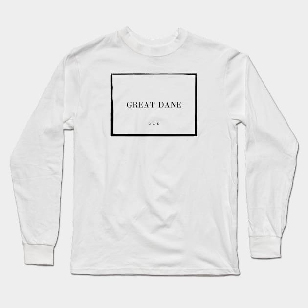 Great Dane Dad Long Sleeve T-Shirt by DoggoLove